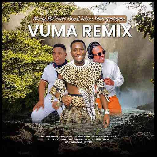 MENZI MUSIC & Menzi Mabizela - Vuma (Remix)