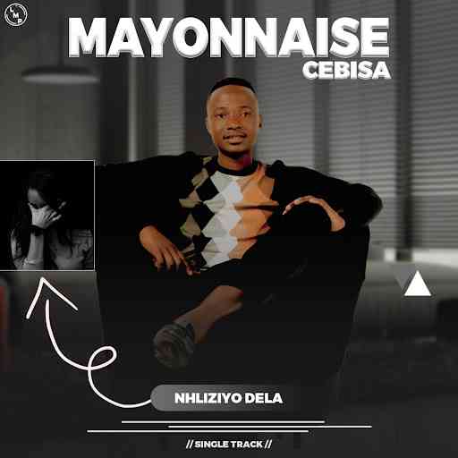 Mayonnaise Cebisa - Nhliziyo Dela ft. Snakhokonke Xulu & Nzunzo we Zihlabani