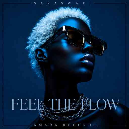 Saraswati - Feel the Flow (Melodic Afro House)