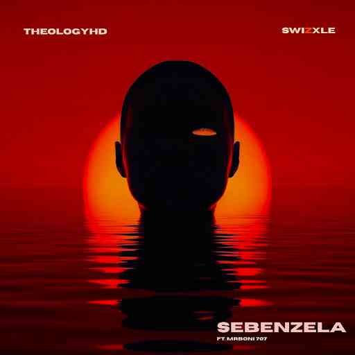 TheologyHD & Swizxle - Sebenzela