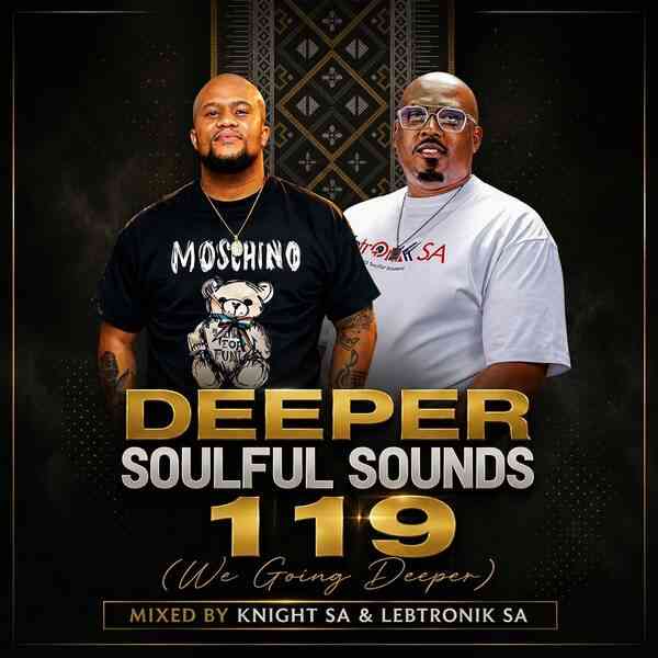knight SA & Lebtronik SA - Deeper Soulful Sounds Vol.119 (We Go Deeper)