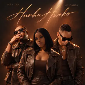 Holy Ten - Hunhu Hwako ft. MrCandy