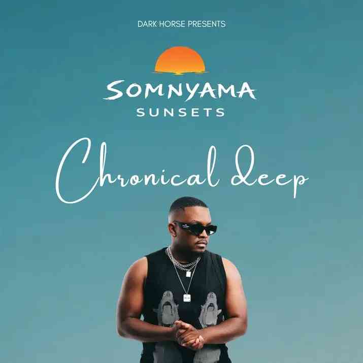 Chronical Deep - Somnyama Sunsets 038 (Deep House Mix)