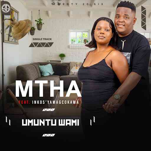 Mthah - Umuntu Wami