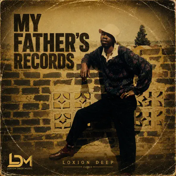 Loxion Deep - My Father