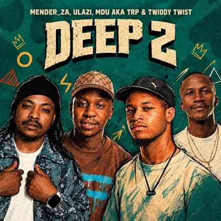 MDU aka TRP, Mender_ZA, uLazi & Twiddy Twist - Deep 2