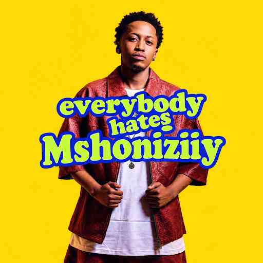 ShaunMusiq - Everybody hates Mshoniziiy