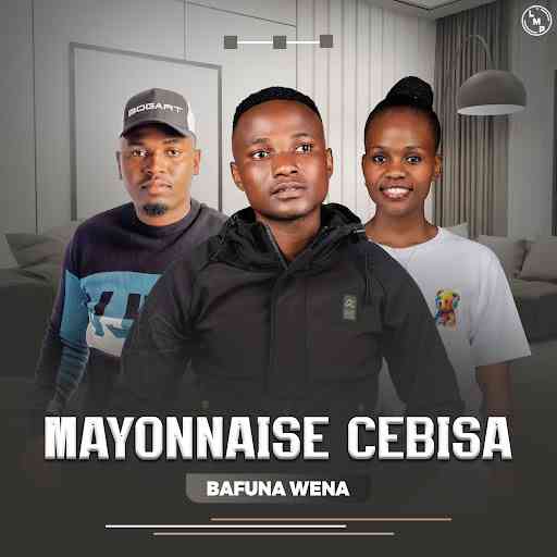 Mayonnaise Cebisa, Nossy Spheh & GQIBU - Nhliziyo Yami