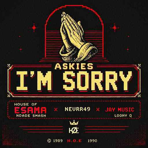 House Of ESAMA, Nevrr49, Jay Music & Loony Q - Askies I