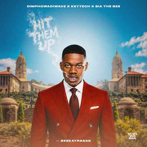 Dimphowadiwave, Key_Tech, Sia_TheBee & BeeKayrsa28 - Hit Em Up